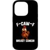 Cancer Survivor Gifts Custodia per iPhone 14 Pro F-Caw-F Cancro al seno Cancro al Gallo Sopravvissuto Cancro FCAWF
