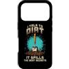 Sunshine Gardening Garden Life Plant Hum Custodia per iPhone 17 Pro I TALK TO DIRT IT SPILLS THE BEST SECRETS