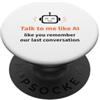 AI Chatbot Jokes Parla con me come AI Funny Tech Robot Design PopSockets PopGrip Adesivo