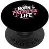 Quote Freedom Adventure Born To Freestyl Motivational Quote Freedom Adventure Born To Freestyle Life PopSockets PopGrip Adesivo