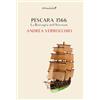 Edizioni IlViandante Pescara 1566. La battaglia dell'Aternum