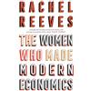 Basic Books The Women Who Made Modern Economics