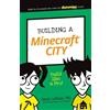 Sarah Guthals Building a Minecraft City (Tascabile) Dummies Junior