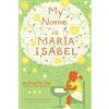 Alma Flor Ada My Name is Maria Isabel (Tascabile)