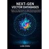 Lian Zhou Next-Gen Vector Databases (Tascabile)