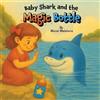 Muriel Malaterre Baby Shark and the Magic Bottle (Tascabile)