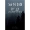 Warren Geis Jack the Ripper Unveiled (Copertina rigida)
