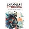 Aiko Sato Japanese Mythology (Tascabile) Mythos Cosmos