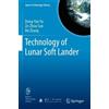 Deng-Yun Yu Ze-Zhou Sun He Zhang Technology of Lunar Soft Lander (Tascabile)