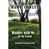 Hamp Cooley Wander with Me.... Be My Friend (Tascabile)