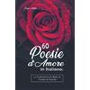 Josyie Anifka 60 Poesie d'Amore in Italiano (Tascabile)