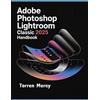 Torren Mercy Adobe Photoshop Lightroom Classic 2025 Handbook (Tascabile)