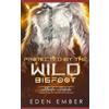 Eden Ember Protected by the Wild Bigfoot (Tascabile)