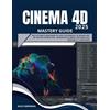 Miles Brennan Cinema 4D 2025 Mastery Guide (Tascabile)