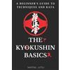 Martial Jutsu The Kyokushin Basics (Tascabile)