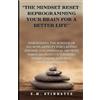 S M Stinnette "The Mindset Reset- Reprogramming Your Brain for a Bet (Tascabile)