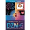 Raymond L Fisher Smart Living with DZM-5 (Tascabile)