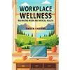 Omran Khayami Workplace Wellness (Tascabile)