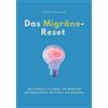 DAS MIGRÄNE-RESET: Den Schmerz verstehen, die Kontrolle zurückgewinn (Tascabile)