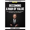 Mike Cherry Becoming a Man of Value (Tascabile) Becoming Better