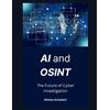 Matteo Schubert AI and OSINT (Tascabile)