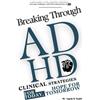Angela D Smith Breaking Through ADHD (Tascabile)