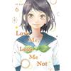 Io Sakisaka Love Me, Love Me Not, Vol. 6 (Tascabile) Love Me, Love Me Not