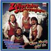 ZILLERTALER SCHÜRZENJÄGER Ohne Musig Geht Nix