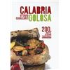 RUBBETTINO Calabria golosa. 200 ricette di cucina tradizionale