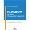 Orizzonte Scuola srl TFA Sostegno: Diventare insegnanti specializzati