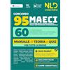 Nld Concorsi Concorso 95 MAECI 60 Funzionari Amministrativi-contabili e consolari. Manuale di teoria e quiz per la prova preselettiva e scritta 2026. Nuova ediz. Con software di simulazione