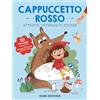 DAMI EDITORE Cappuccetto Rosso. Attività, tatuaggi e sticker. Ediz. illustrata. Con tatuaggi temporanei. Con Adesivi