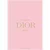 Helmin & Sorgenfri The Essence of Dior: Unfolded