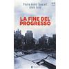Diana edizioni La fine del progresso