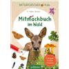 Ars Edition GmbH Naturforscher-Kids - Mitmachbuch im Wald: Eintragen, Forschen, Entdecken