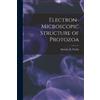 Dorothy R 1920- Pitelka Electron-microscopic Structure of Protozoa (Tascabile)
