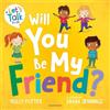 Molly Potter Will You Be My Friend? (Tascabile) Let's Talk