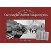 Alan Clarke One Young Lads Further Trainspotting Trips with a (Copertina rigida)