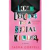 Tasha Coryell Love Letters to a Serial Killer (Tascabile)
