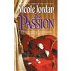 Nicole Jordan The Passion (Tascabile) Notorious