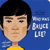 Lisbeth Kaiser Who Was Bruce Lee?: A Who Was? Board Book (Libro di cartone)