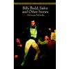 Herman Melville Billy Budd, Sailor, and Other Stories (Tascabile)