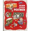 Margaret Wise Brown Edith Thatcher Hurd Seven Little Postmen (Copertina rigida)