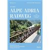 Georg Lux Helmu Auf dem Alpe-Adria-Radweg von Villach bis Grado: Geh (Tascabile)