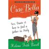 Helena Frith Powell Ciao Bella (Tascabile)