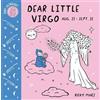 Roxy Marj Baby Astrology: Dear Little Virgo (Libro di cartone)