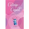 Lucy Carrick From Catnip To Cupid (Tascabile)
