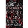 Lucy Smoke Forbidden Deviant Games (Copertina rigida)