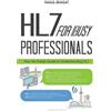 Calvin Hui Hl7 for Busy Professionals (Tascabile)