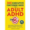 Caroline Singer 365 Executive Functioning Hacks for Adult ADHD (Tascabile)